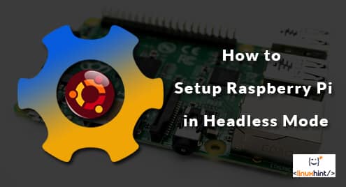 How To Setup Raspberry Pi In Headless Mode On Ubuntu Onet Idc Onet Idc