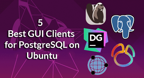 Best GUI Clients for PostgreSQL on Ubuntu – Linux Hint